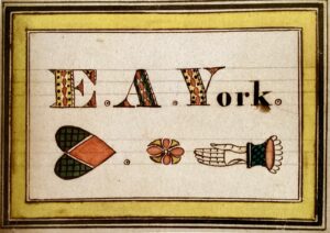 Figure 4. A. E. York Token of Affection, Fairfield, ME, 1850-1855. Ink and watercolor on woven paper, 2 ¾” x 3 ½” . Private Collection. Courtesy of David Schorsch and Eileen Smiles, Woodbury, CT. Photography by Gavin Ashworth.